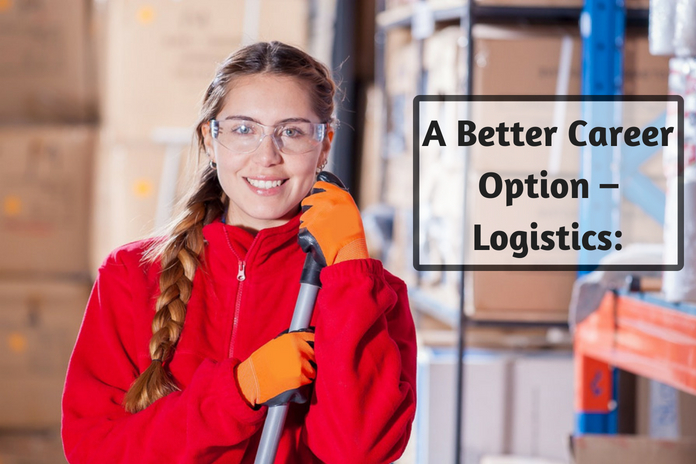 A Better Career Option – Logistics