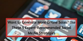 Want to Generate More Online Sales- Use These 5 Expert-Recommended Social Media Strategies