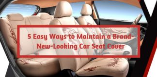 5 Easy Ways to Maintain a Brand-New-Looking Car Seat Cover