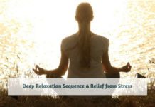 Deep Relaxation Sequence & Relief from Stress