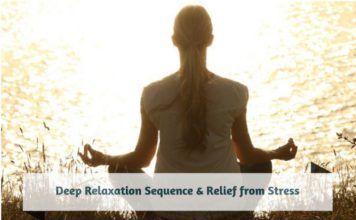Deep Relaxation Sequence & Relief from Stress