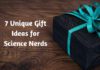 7 Unique Gift Ideas for Science Nerds