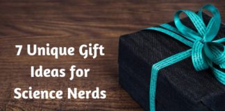 7 Unique Gift Ideas for Science Nerds