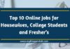 Top 10 Online Jobs for Housewives, College Students and Freshers