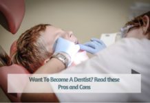 Want To Become A Dentist? Read these Pros and Cons