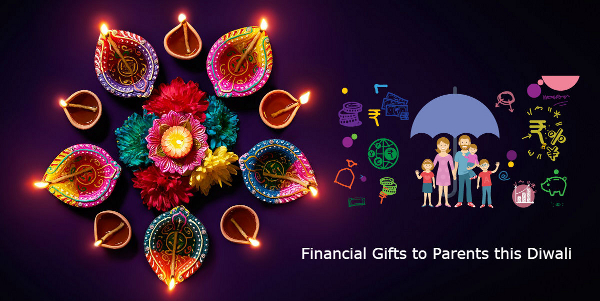 Financial Gifts for your Parents this Diwali