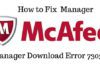 How to Fix McAfee Manager Download Error 7305