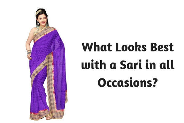 What Looks Best with a Sari in all Occasions