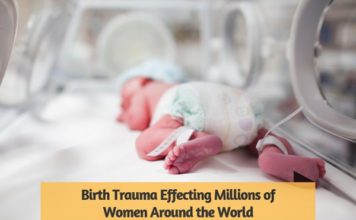 Birth Trauma Effecting Millions of Women Around the World
