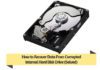 How to Recover Data From Corrupted Internal Hard Disk Drive (Solved)