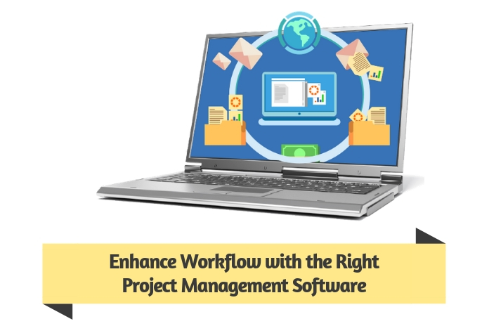 Enhance Workflow with the Right Project Management Software