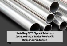 Hastelloy C276 Pipes & Tubes are Going to Play a Major Role in Oil Refineries Production