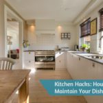 Kitchen Hacks - How to Maintain Your Dishwasher