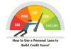 How to Use a Personal Loan to Build Credit Score