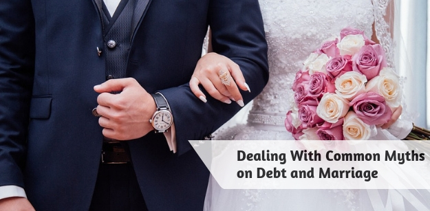 Dealing With Common Myths on Debt and Marriage