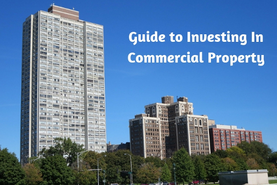 Guide to Investing In Commercial Property