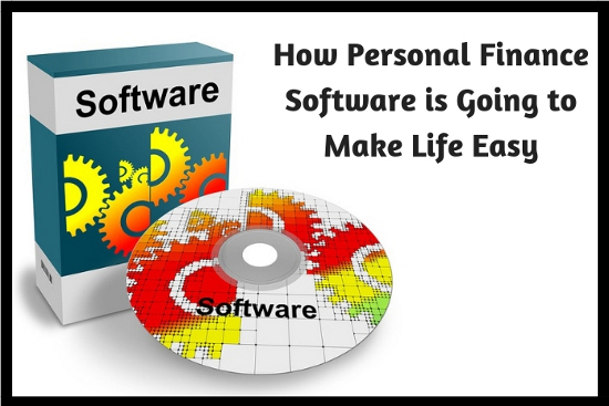 How Personal Finance Software is Going to Make Life Easy