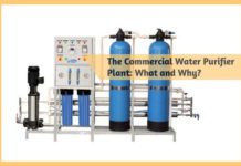 The Commercial Water Purifier Plant- What and Why