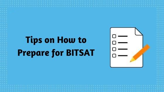 Tips on How to Prepare for BITSAT
