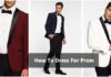 How To Dress For Prom