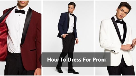 How To Dress For Prom