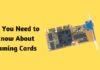 All You Need to Know About Gaming Cards