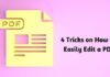 4 Tricks on How To Easily Edit a PDF