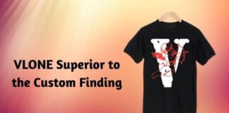 VLONE Superior to the Custom Finding