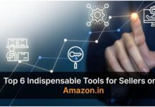 Top 6 Indispensable Tools for Sellers on Amazon in