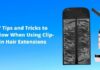7 Tips and Tricks to Follow When Using Clip-in Hair Extensions