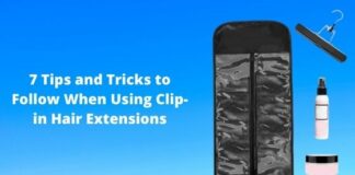 7 Tips and Tricks to Follow When Using Clip-in Hair Extensions