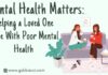 Mental Health Matters - Helping a Loved One Cope With Poor Mental Health