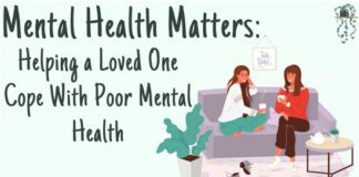 Mental Health Matters - Helping a Loved One Cope With Poor Mental Health