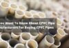 All You Want To Know About CPVC Pipe Manufacturers For Buying CPVC Pipes