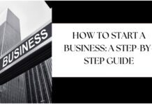 How to Start a Business - A Step-by-Step Guide