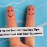 9 Home Summer Savings Tips: Beat the Heat and Your Expenses