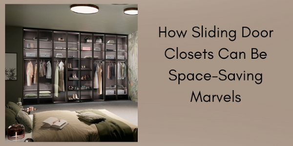 how sliding door closets can be space-saving marvels