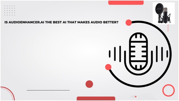 best ai that makes audio better